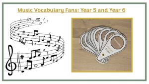 Music Vocabulary Fan: Yr5 and Yr6