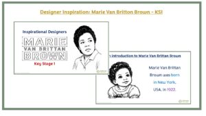 Designer Inspiration PPT: Marie Van Britton Brown - KS1