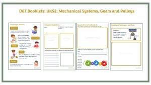 D&T Booklet: UKS2 Mechanical Systems, Gears and Pulleys