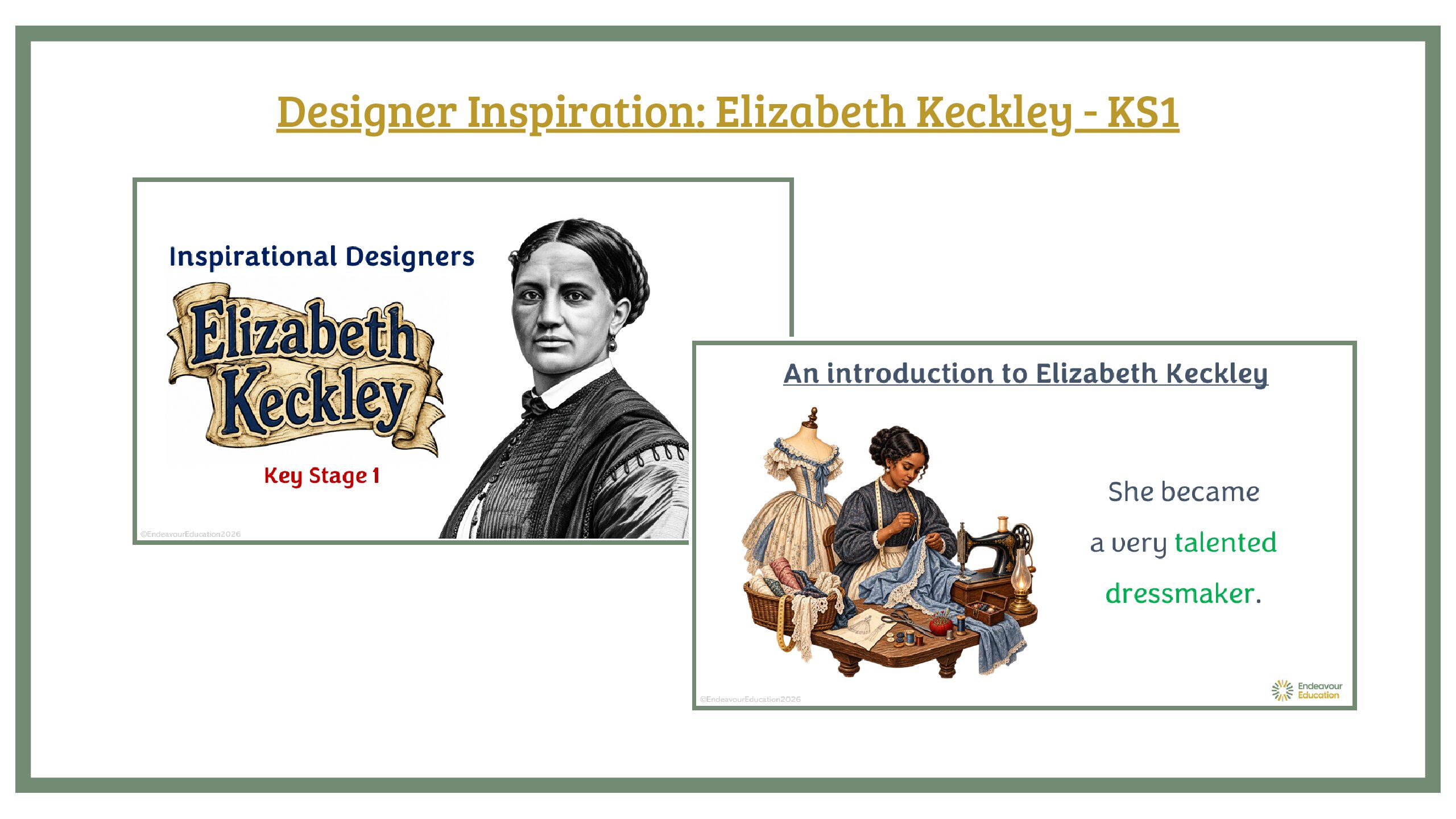 Designer Inspiration PPT: Elizabeth Keckley - KS1