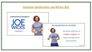 Designer Inspiration PPT: Joe Wicks - KS1