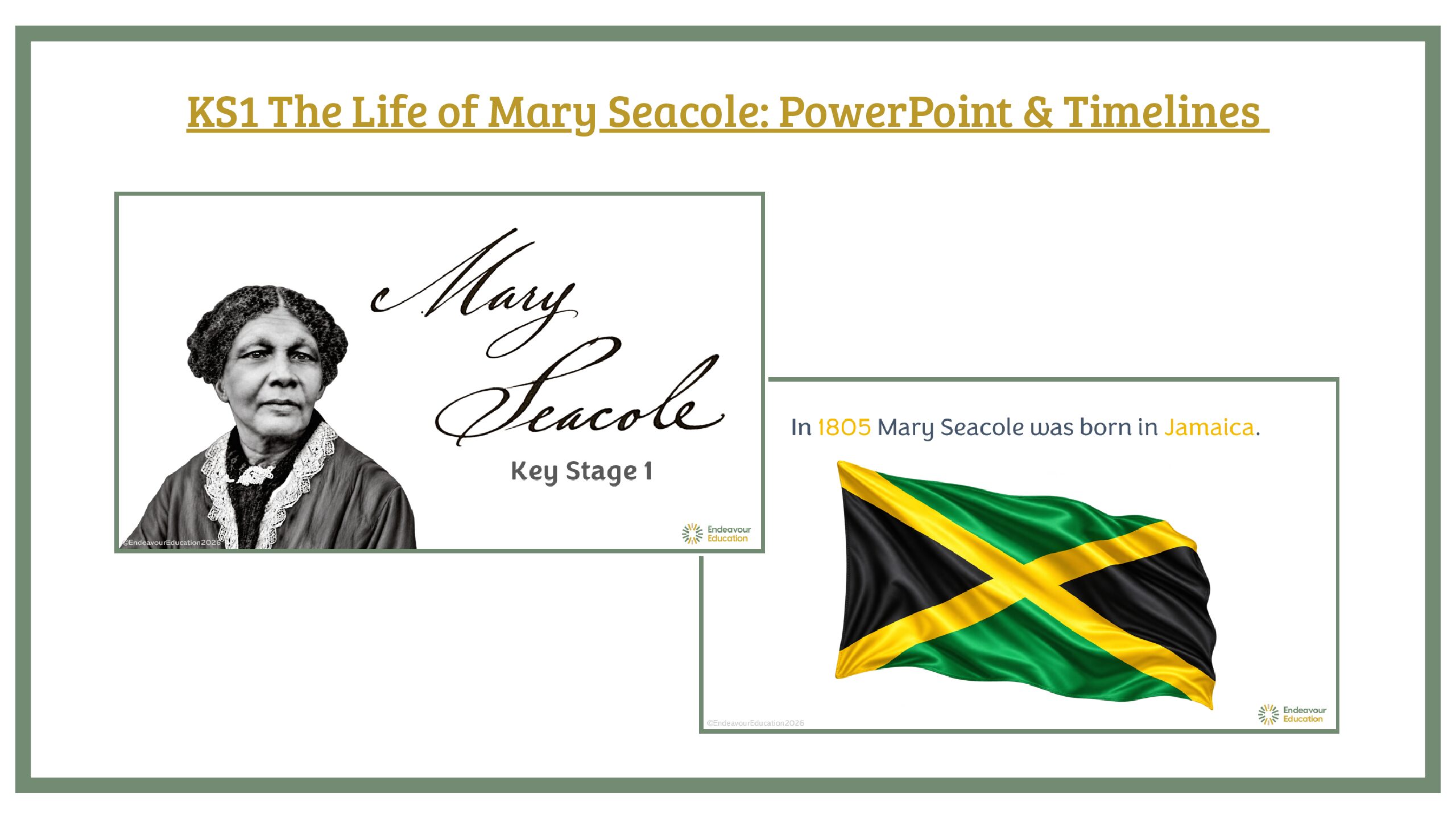 KS1 The Life of Mary Seacole: PowerPoint & Timelines